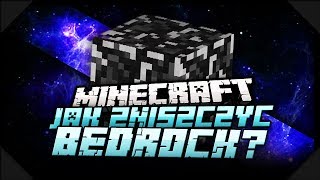 Minecraft Jak Zniszczyć Bedrock Na Trybie Gry Przetrwania [upl. by Ennazus]