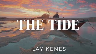 The Tide by Ilay Kenes [upl. by Llered]