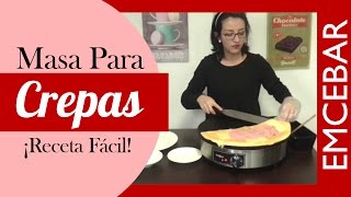 Como Hacer Masa Para Crepas  ¡Receta Facil [upl. by Ztirf]