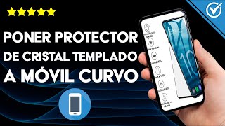 ¿Cómo Poner un Protector de Cristal Templado a mi Móvil si Tiene Pantalla Curva [upl. by Eladnwahs]