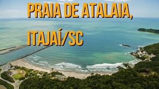 Praia de Atalaia ItajaíSC Conheça mais uma praia encantadora de Itajaí Drone Litoral North [upl. by Adnor]