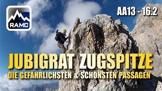 Jubiläumsgrat Zugspitze 2  Die gefährlichsten amp schönsten Passagen  Abenteuer Alpin 2013 162 [upl. by Kliman]