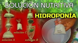 PREPARACIÓN DE SOLUCIÓN NUTRITIVA HIDROPÓNICA CONCENTRADA [upl. by Nirrok952]