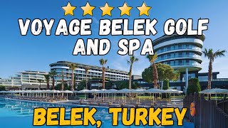 Voyage Belek Golf amp Spa  Belek Turkey AllInclusive Resort [upl. by Murtagh]