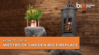 How to use a Westbo of Sweden bioethanol fireplace [upl. by Nosahc]