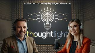 Thoughtlight Exploring the Poetic Darkness of Edgar Allan Poe [upl. by Victory]