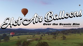 Hot Air Balloons over the Scenic Rim [upl. by Lerud]