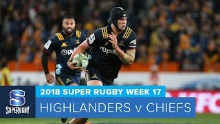 HIGHLIGHTS 2018 Super Rugby Week 17 Highlanders v Chiefs [upl. by Ahsrats517]