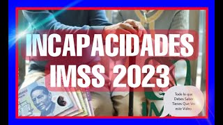 INCAPACIDAD IMSS 2023 [upl. by Zeuqirdor199]