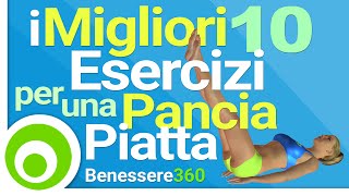 I Migliori 10 Esercizi per una Pancia Piatta Allenamento per Dimagrire la Pancia [upl. by Barnaby]