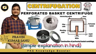 Perforated basket centrifuge  Centrifugation  Pharmaceutical engineering [upl. by Nazay318]