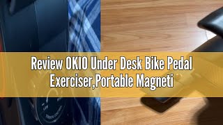 Review OKIO Under Desk Bike Pedal ExerciserPortable Magnetic Mini Exercise Bike for ArmLeg Portabl [upl. by Melba852]