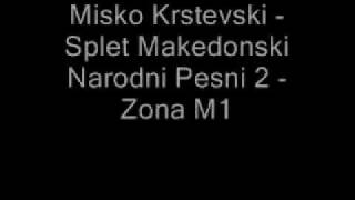 Misko Krstevski  Splet Makedonski Narodni Pesni Vo Zivo 2 HQ  Zona M1 [upl. by Lluj]