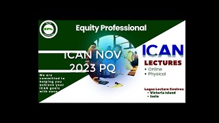 ICAN NOV 2023 QUESTION 1 PQ [upl. by Neomah]