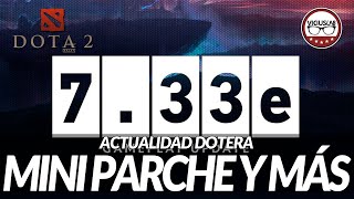 PEQUEÑO PARCHE PERO IMPORTANTE ANUNCIO  Parche 733e  Dota 2 Español  Viciuslab [upl. by Hcurob973]