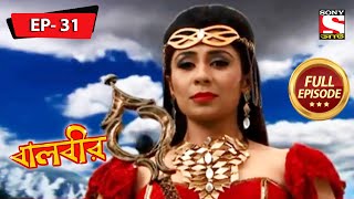 বালবীর  Baalveer  Full Episode  31  10th November 2020 [upl. by Holder432]