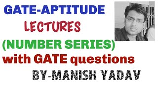 GATE APTITUDE LECTURES  NUMBER SERIES FOR ALL BRANCHES [upl. by Nnylyram]