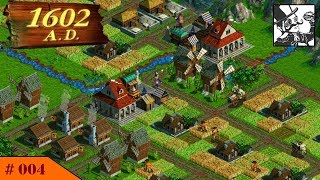 Anno 1602 AD 004 Optimizing the Production [upl. by Annahpos692]