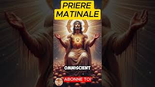 Priere Matinale  Confier sa journée à DIEU [upl. by Annuahs]