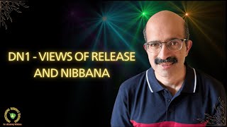 DN1  Views on ultimate release and Nibbana [upl. by Nniroc]