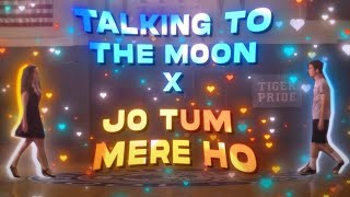 Jo Tum Mere Ho x Talking To The Moon Mashup  Anuv Jain  Abstract Cartoons  Bruno Mars [upl. by Aivlis]