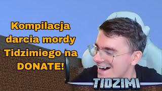 Kompilacja darcia mordy TIDZIMI na donate [upl. by Raval288]