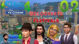 Les Sims 4  Vie Citadine  ep02  Découverte Festivals [upl. by Aitan973]