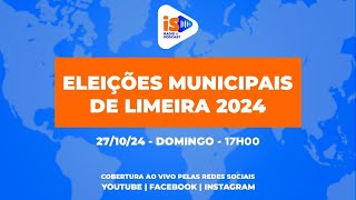 🔴AOVIVO  ELEIÇÕES MUNICIPAIS DE LIMEIRA 2024  SEGUNDO TURNO [upl. by Gayel]