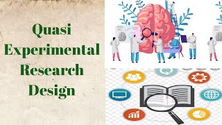 Quasi experimental research design ResearchNursing [upl. by Rosabel]