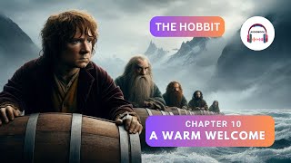 The Hobbit  Chapter 10  A Warm Welcome Audiobook007 [upl. by Graeme]