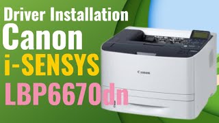 Canon iSENSYS LBP6670dn driver software installation [upl. by Lucian824]