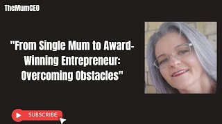 From Single Mum to AwardWinning Entrepreneur Overcoming Obstacles with Jo Williams [upl. by Tolmach]