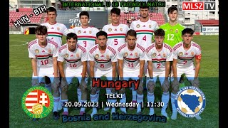 U18as felkészülési mérkőzés Magyarország  BoszniaHercegovina 20230920 stream [upl. by Greenberg]