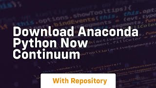 download anaconda python now continuum [upl. by Adnical81]