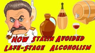 How Stalin Avoided LateStage Alcoholism [upl. by Lusa]