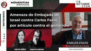 Amenaza de Embajada de Israel contra Carlos Fazio por artículo contra el genocidio [upl. by Leirda978]