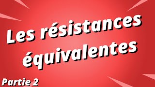 Exercice corrigé sur les résistances équivalentes en série et en parallèle  partie 2 [upl. by Adaynek670]