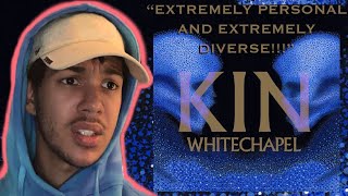 EXTREMELY DIVERSE  Whitechapel  Kin Album Reaction [upl. by Aneryc]