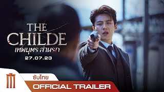 The Childe  Official Trailer ซับไทย [upl. by Annaehr432]