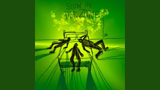 Slow in der Zone feat Mino [upl. by Neelrahs]