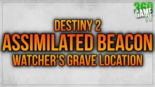 Assimilated Beacon Watchers Grave Location  Assimilated Demolishers  Targets Guide  Destiny 2 [upl. by Isadore]