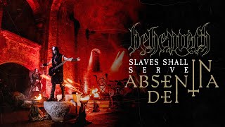 BEHEMOTH  Slaves Shall Serve From In Absentia Dei [upl. by Elburr753]