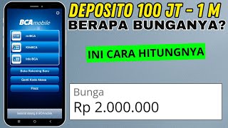 Bunga Deposito Bank BCA 130 Juta  1 Milyar  Gini Cara Menghitungnya [upl. by Ani204]