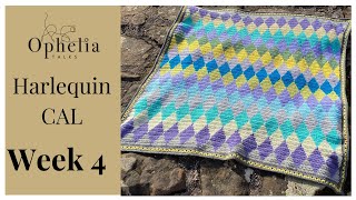 CROCHET ALONG BLANKET 2022  Harlequin CAL WEEK 4  Ophelia Talks Crochet [upl. by Ardnael]