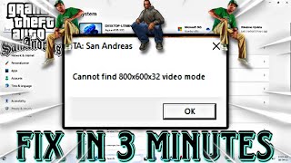 How To Fix GTA SAN ANDREAS Cannot Find 800x600x32 Video Mode [upl. by Atinaj638]