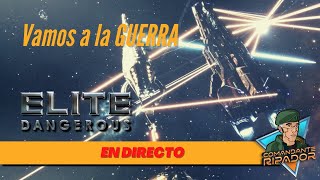 🔴 Zonas de conflicto  Elite Dangerous DIRECTO [upl. by Krucik]