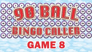 90 Ball Bingo Caller Game  Game 8 [upl. by Nannette498]