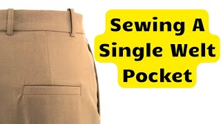 How to sew a single welt pocket [upl. by Anitsirk]