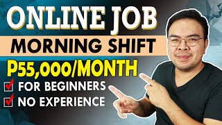 Online Jobs na Morning Shift Day shift  kumita ng P50000Month [upl. by Annonyw742]