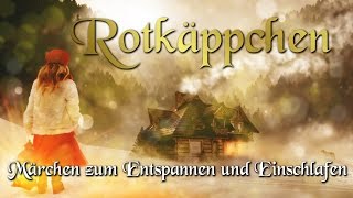 KHM 026  Rotkäppchen Hörbuch deutsch Märchen der Brüder Grimm [upl. by Appilihp]